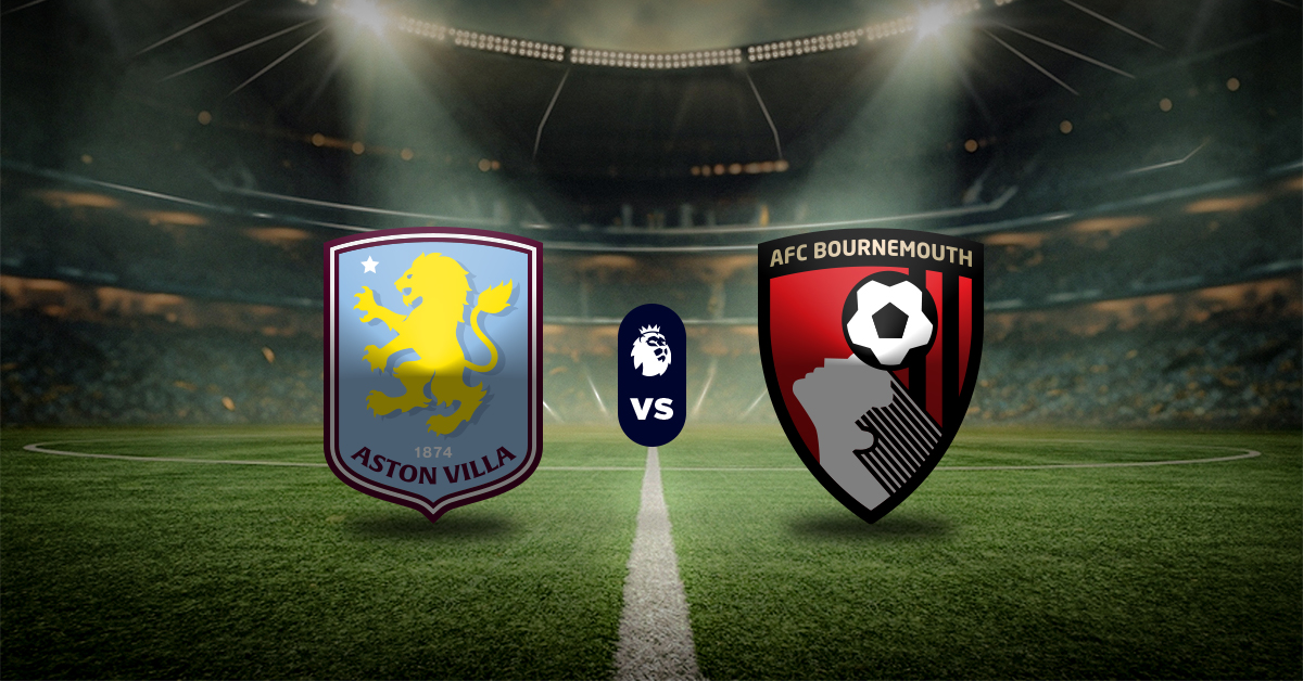 Aston Villa vs Bournemouth: Pronóstico Premier League - Apuesta recomendada