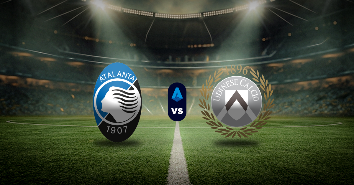 Atalanta vs Udinese: Pronóstico Serie A - Apuesta recomendada