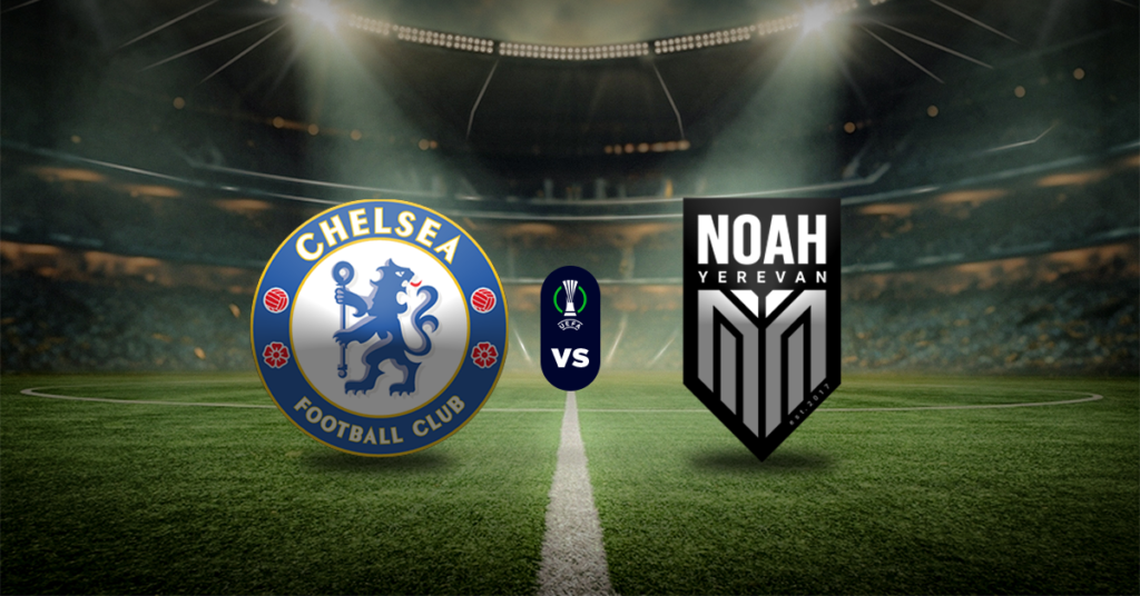 Chelsea vs Noah: Pronóstico Conference League - Apuesta recomendada