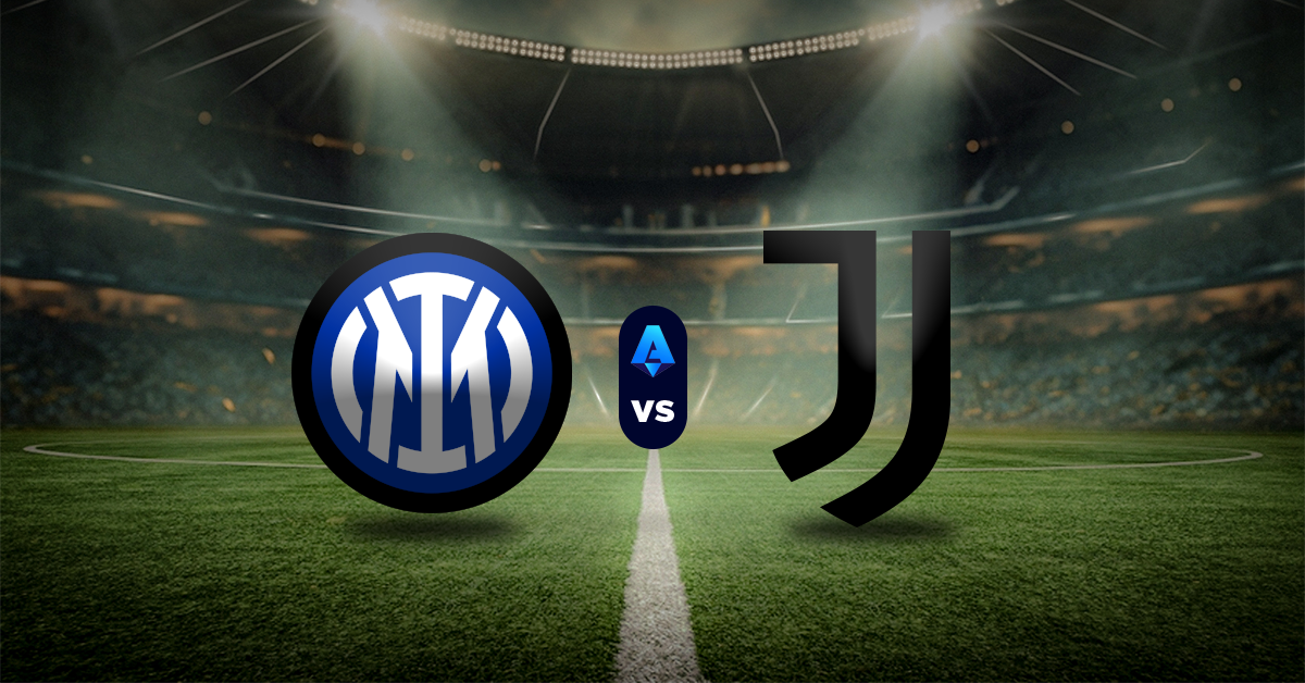 Inter vs Juventus: Pronóstico Serie A - Apuesta recomendada