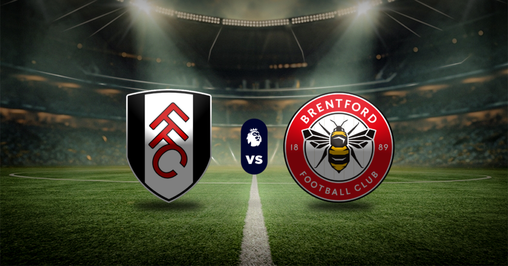 Fulham vs Brentford, Previa y Momios, Premier League