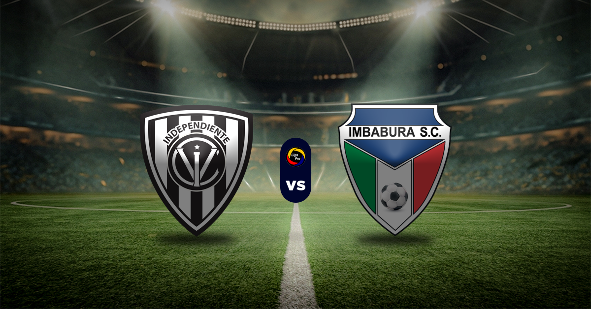 Independiente del Valle vs Imbabura Pronóstico deportivo LigaPro