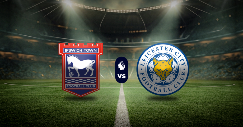 Ipswich vs Leicester City: Pronóstico Premier League - Apuesta recomendada