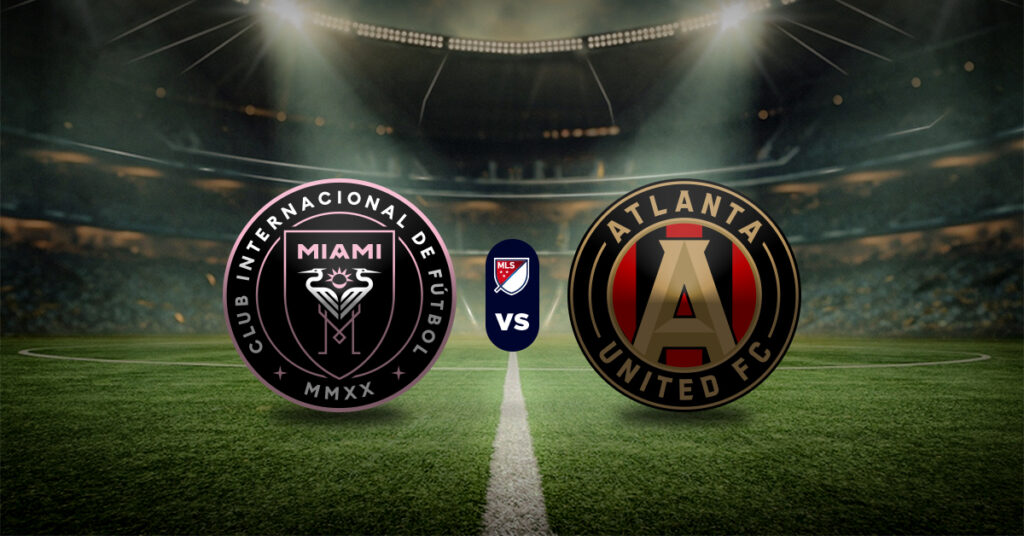 Inter Miami vs Atlanta United: Pronóstico liga MLS - Apuesta recomendada
