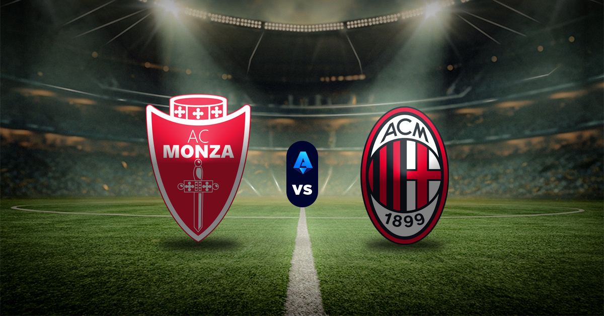 Monza vs A.C. Milán, Previa y Momios, Serie A