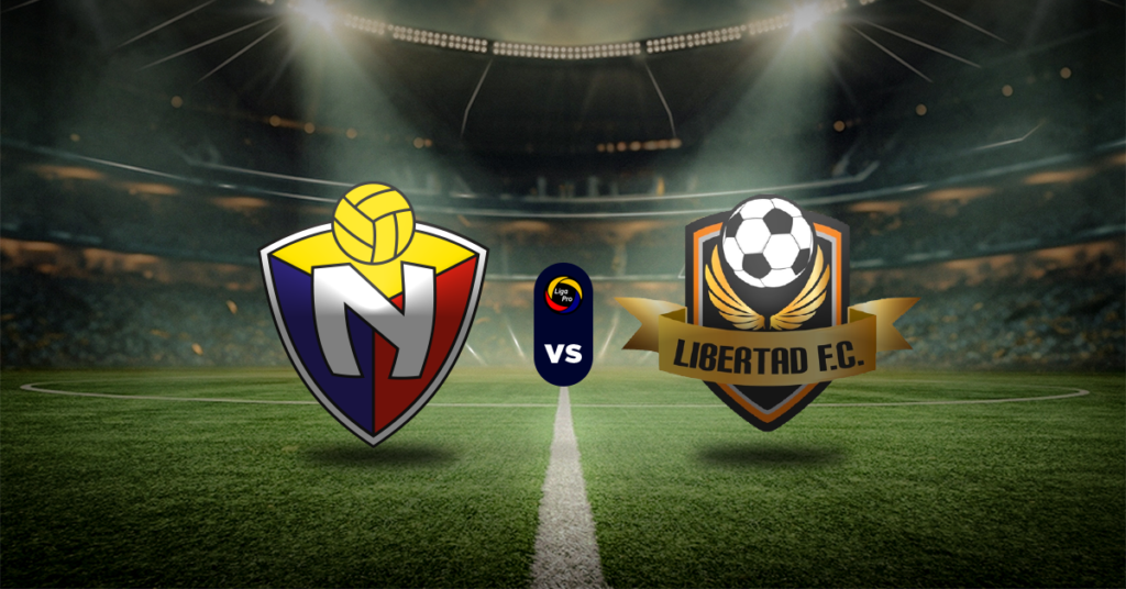 El Nacional vs Libertad FC: Pronóstico LigaPro - Apuesta recomendada