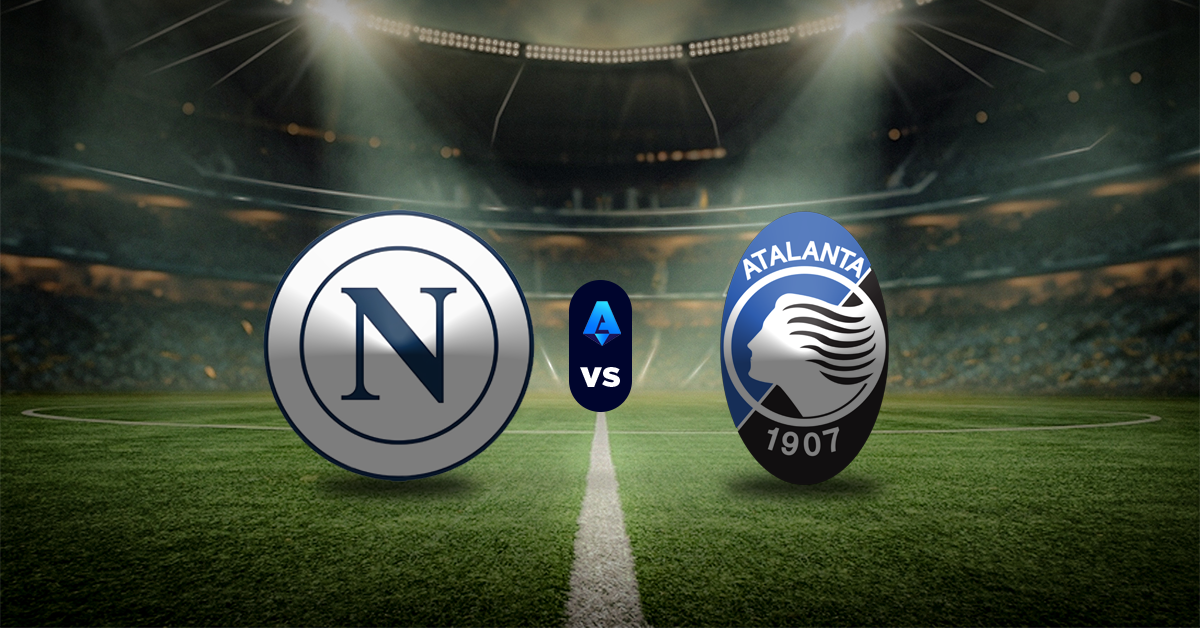 Pronóstico Napoli vs Atalanta – Serie A