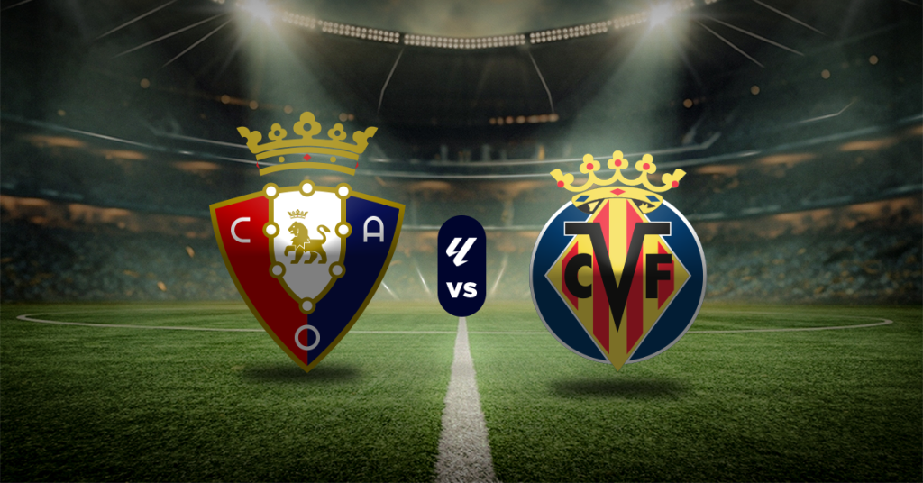Osasuna vs Villarreal - Pronóstico deportivo GRATIS LALIGA