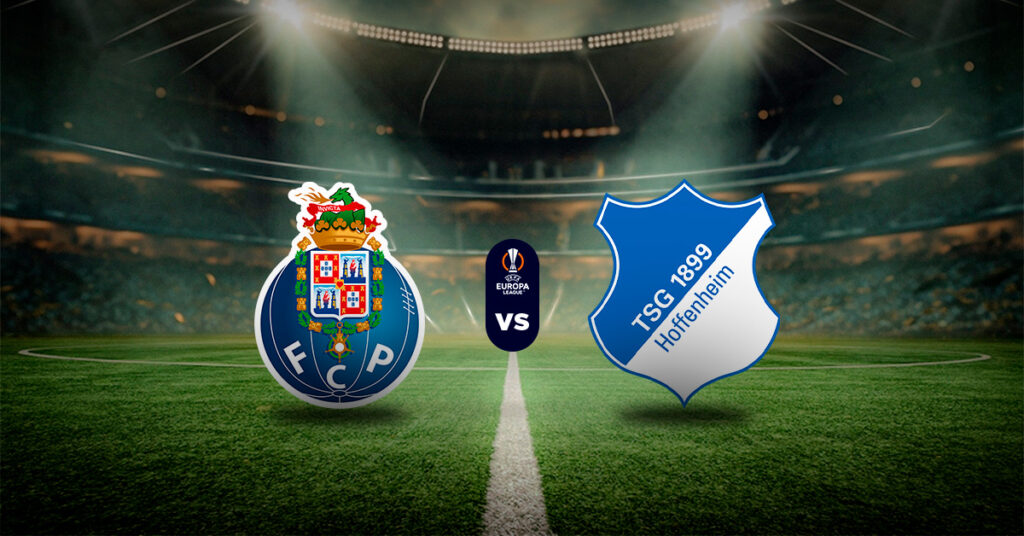 Porto vs Hoffenheim: Pronóstico Europa League - Apuesta recomendada