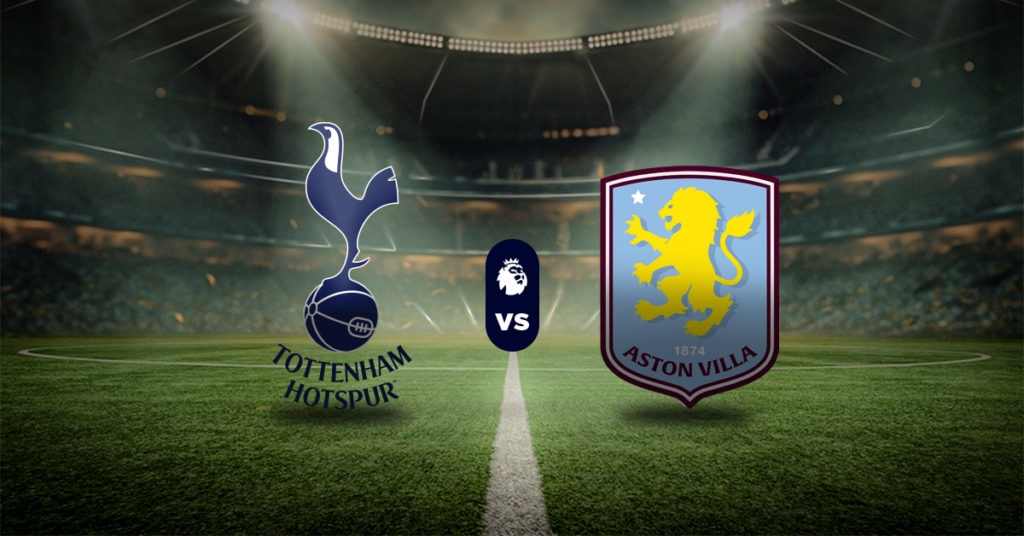 Tottenham vs Aston Villa: Pronóstico Premier League - Apuesta recomendada