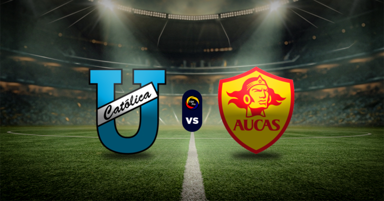 U. Católica vs Aucas: Pronóstico LigaPro - Apuesta recomendada