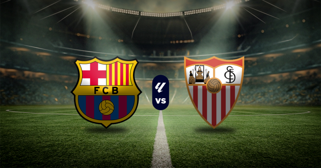 Barcelona vs Sevilla: Pronóstico LaLiga - Apuesta recomendada