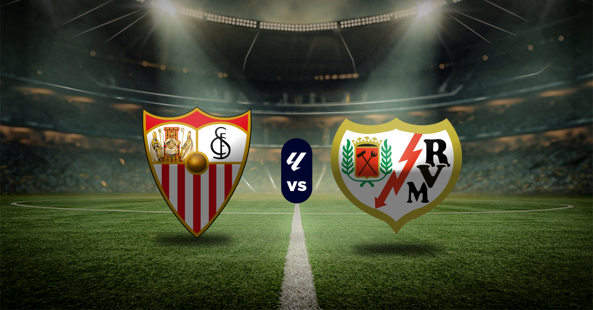 Sevilla vs Rayo Vallecano: Pronóstico LaLiga - Apuesta recomendada