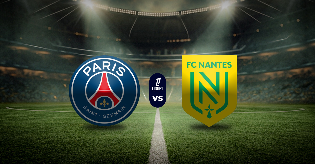 PSG vs Nantes: Pronóstico Ligue 1 - Apuesta recomendada