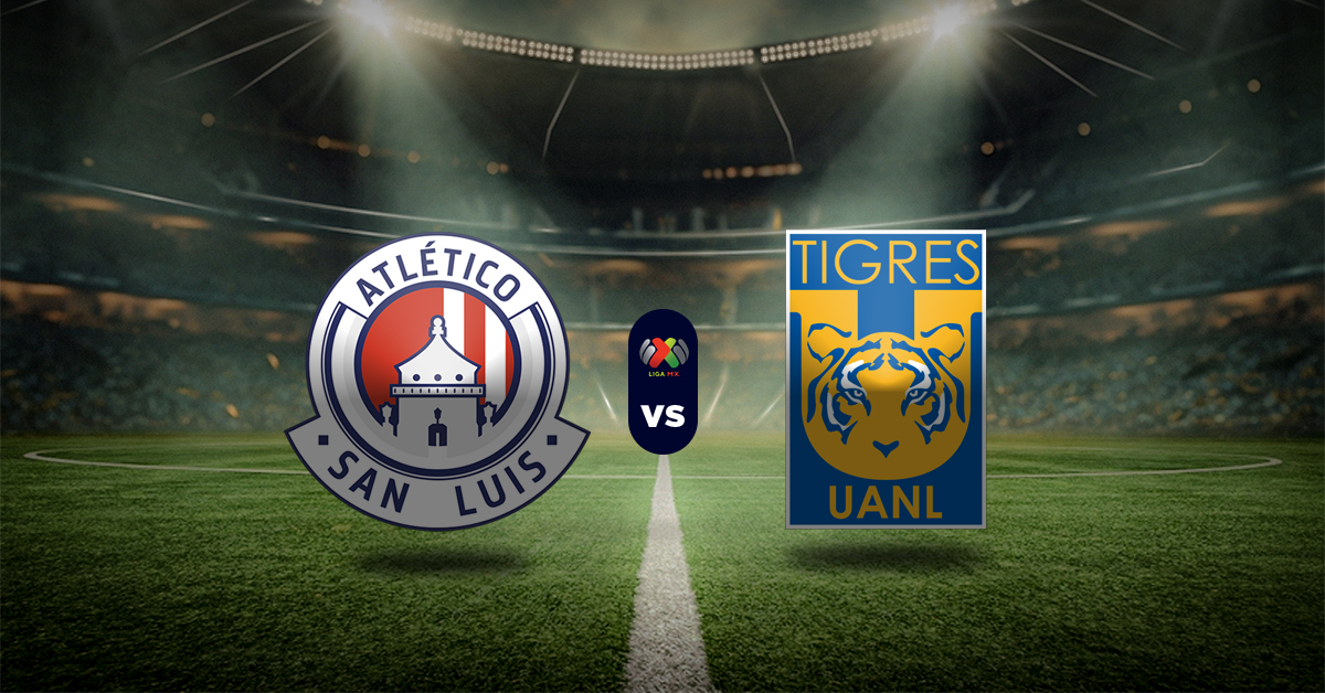 Liga MX cuartos de final San Luis vs Tigres pronóstico