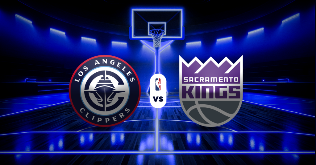 Clippers vs Kings: Pronóstico NBA - Datos y apuesta recomendada