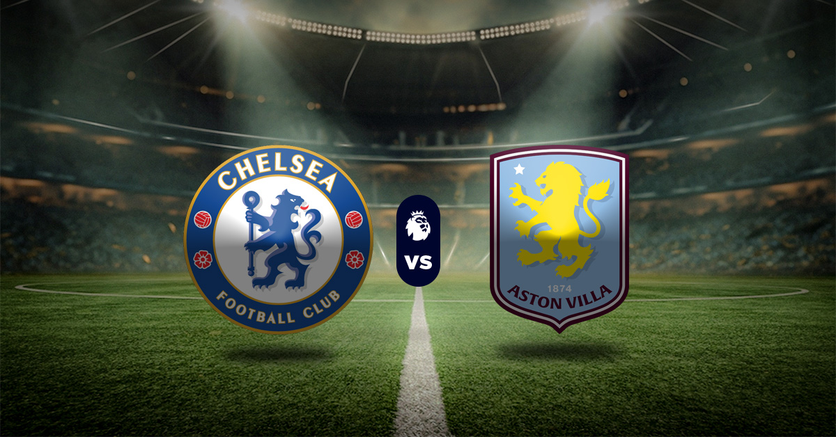 Premier League resultados Chelsea vs Aston Villa pronóstico