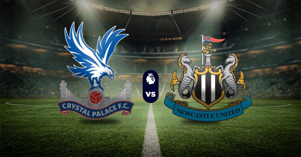 Crystal Palace vs Newcastle: Pronóstico Premier League - Apuesta recomendada