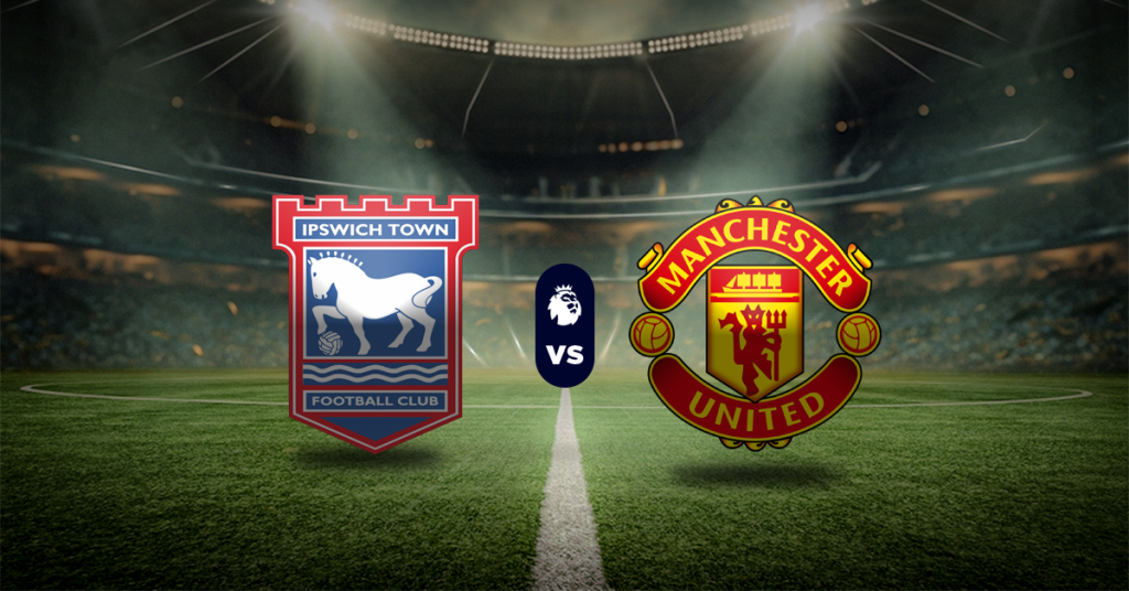 Ipswich vs Manchester United: Pronóstico Premier League - Apuesta recomendada
