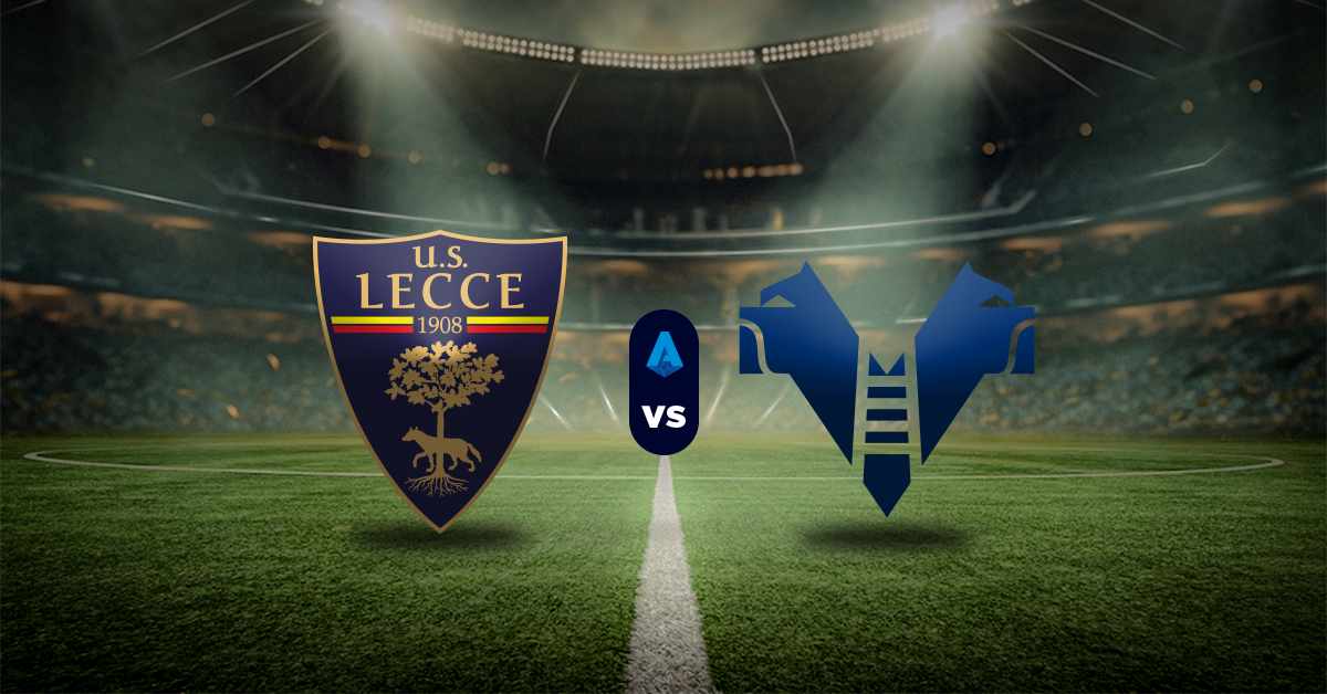 Lecce vs Hellas Verona: Pronóstico Liga Italiana - Apuesta recomendada