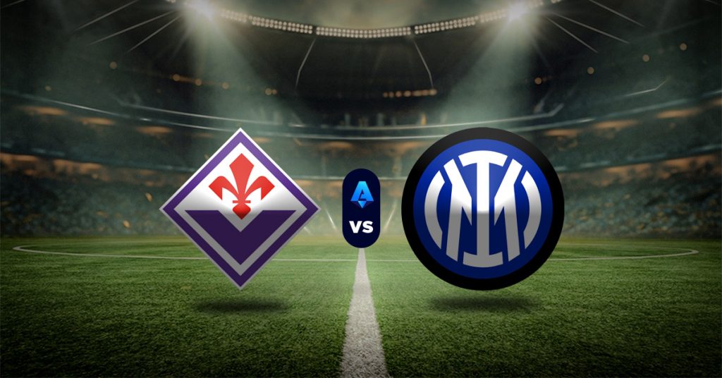 Fiorentina vs Inter: Pronóstico Serie A - Apuesta recomendada