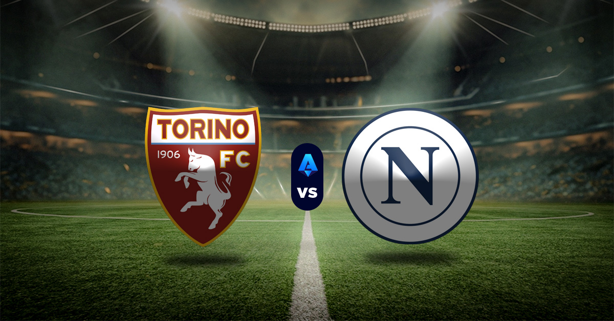 Torino vs Napoli: Pronóstico y apuesta Serie A fútbol italiano