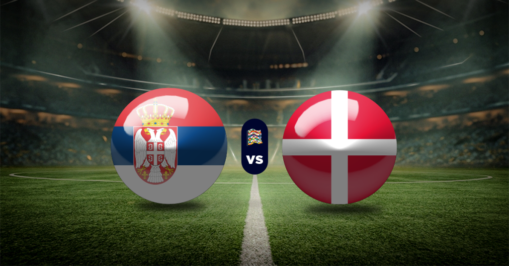 Serbia vs Dinamarca: Pronóstico Nations League - Apuesta recomendada