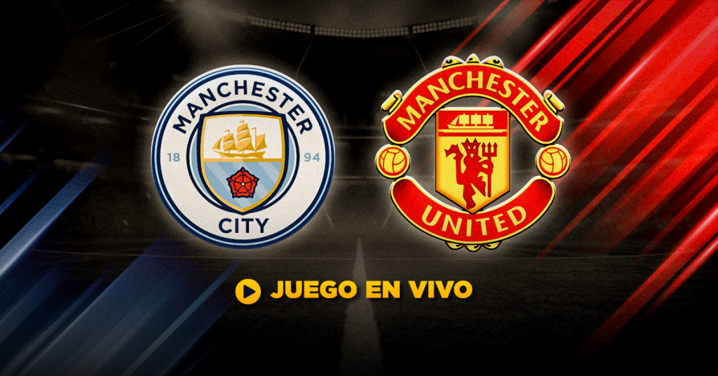 Minuto a minuto Manchester City vs Manchester United - Premier League