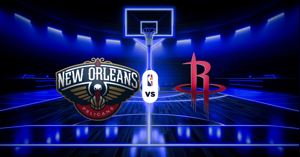 Pelicans vs Rockets: Pronóstico y datos NBA - Apuesta recomendada