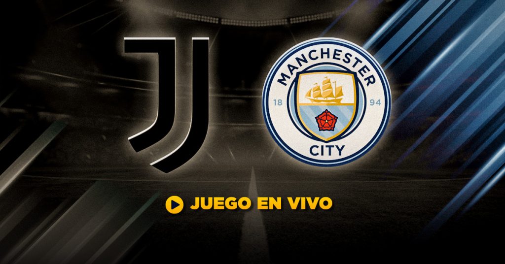 Partido EN VIVO Previa Juventus vs. Manchester City - Champions League