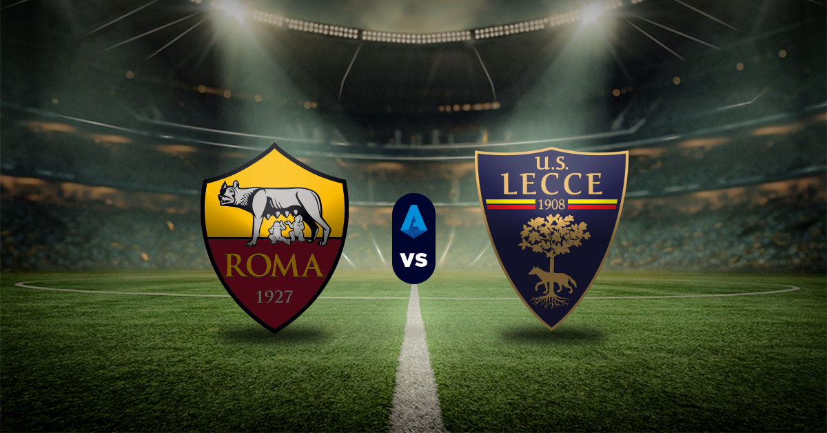 Roma vs Lecce Pronóstico deportivo recomendado - Serie A de Italia