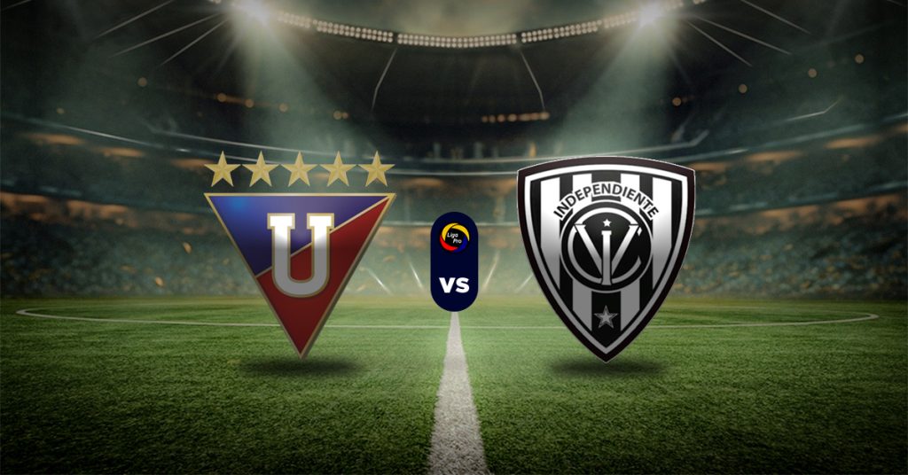 LDU Quito vs Independiente del Valle: Pronóstico Final de IDA de la LigaPro