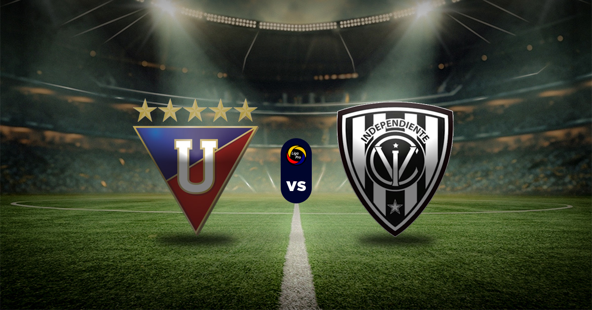 LDU Quito vs Independiente del Valle: Pronóstico Final de IDA de la LigaPro