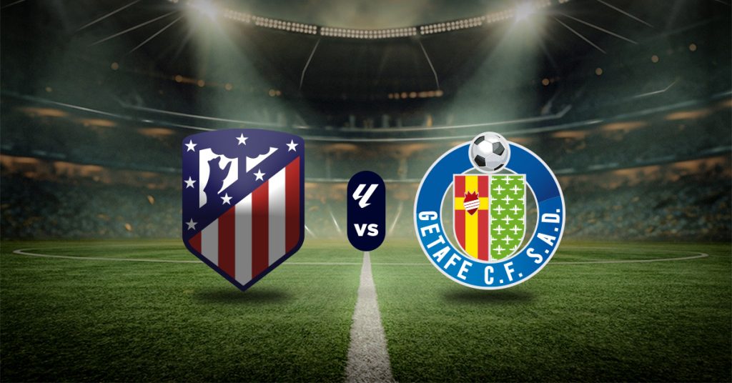 Atlético Madrid vs Getafe: Pronóstico LaLiga - Apuesta recomendada