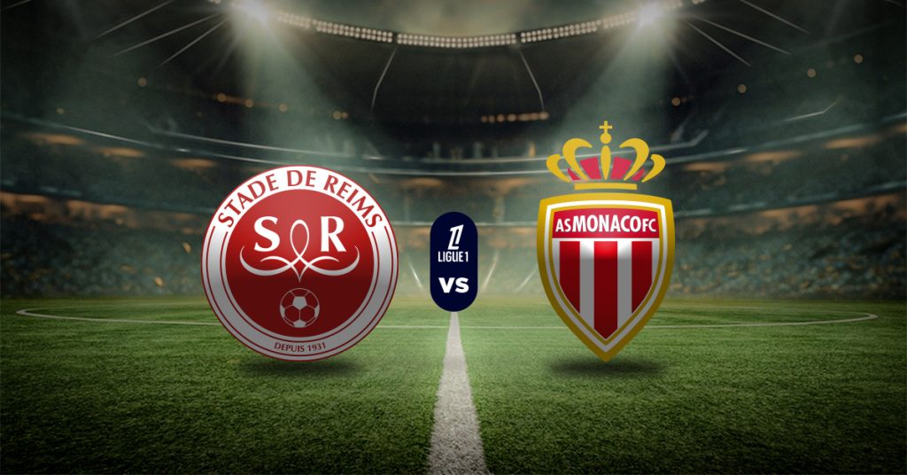 Reims vs Mónaco: Pronóstico Ligue 1 - Apuesta recomendada