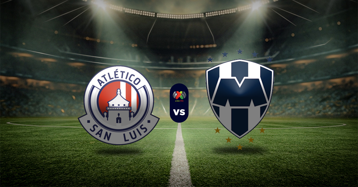 Atl. San Luis vs Monterrey: Semifinales de IDA - Liga MX | Pronóstico y resultados