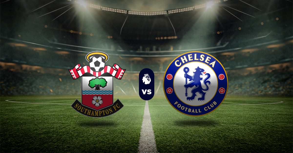 Southampton vs Chelsea: Pronóstico Premier League - Apuesta recomendada