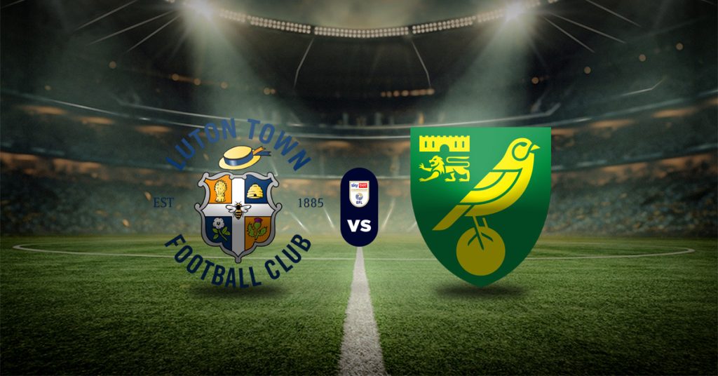 Luton vs Norwich: Pronóstico Championship - Apuesta recomendada