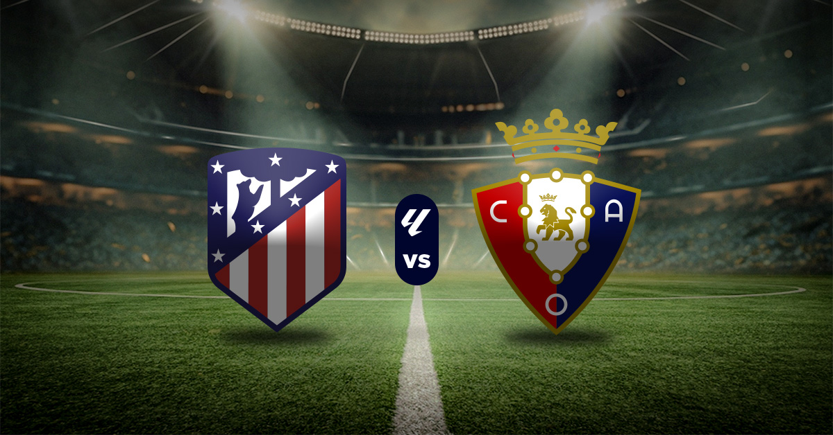 En la lucha por el liderato de LaLiga, el choque de Atlético de Madrid vs Osasuna, que se jugará este 12 de enero, será clave.