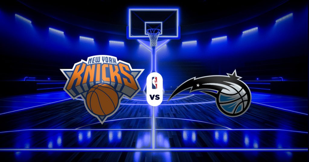 Knicks vs Magic: Pronóstico, datos y resultados NBA - Apuesta recomendada