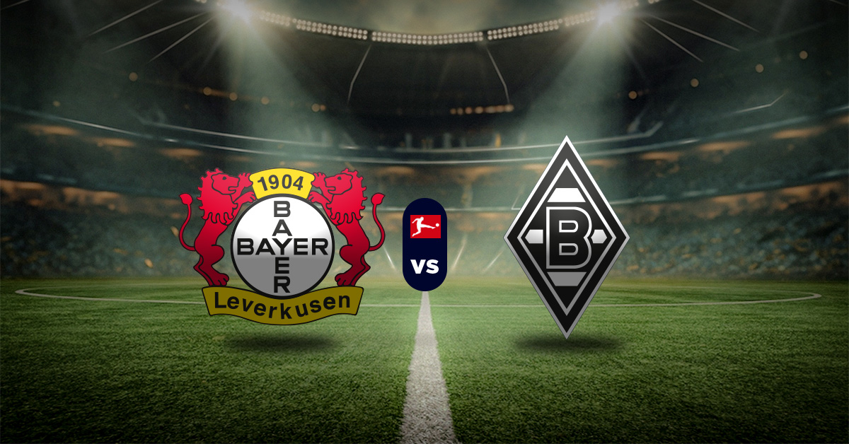 Leverkusen vs Monchengladbach: Pronóstico Bundesliga - Apuesta recomendada