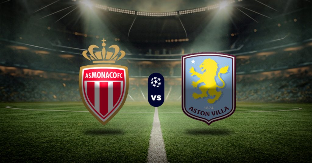 Mónaco vs Aston Villa: Pronóstico Champions League - Apuesta recomendada