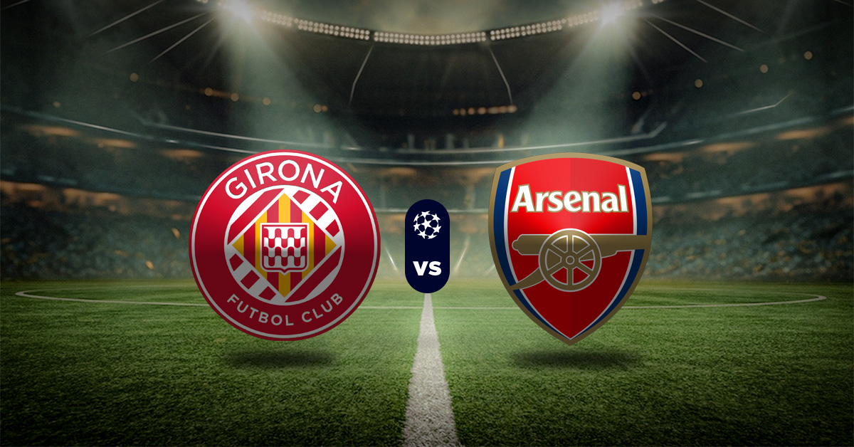 Girona vs Arsenal: Pronóstico Champions League - Apuesta recomendada