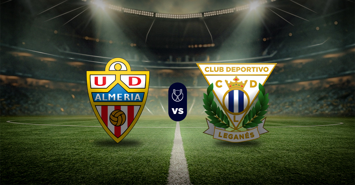 Almería vs Leganés: Pronóstico Copa del Rey - Octavos de final
