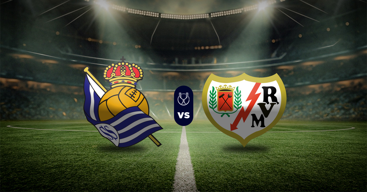 Real Sociedad vs Rayo Vallecano pronóstico Copa del Rey octavos MasterBets365