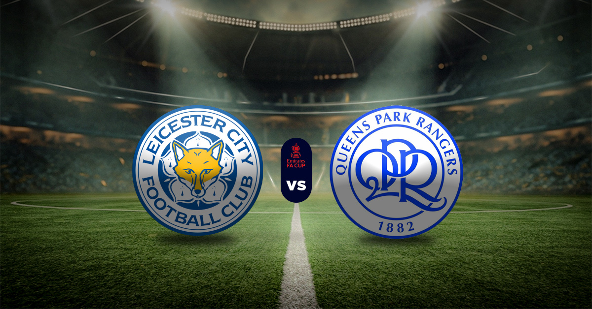Pronóstico Leicester vs QPR: Apuesta HOY FA Cup resultados MasterBets365