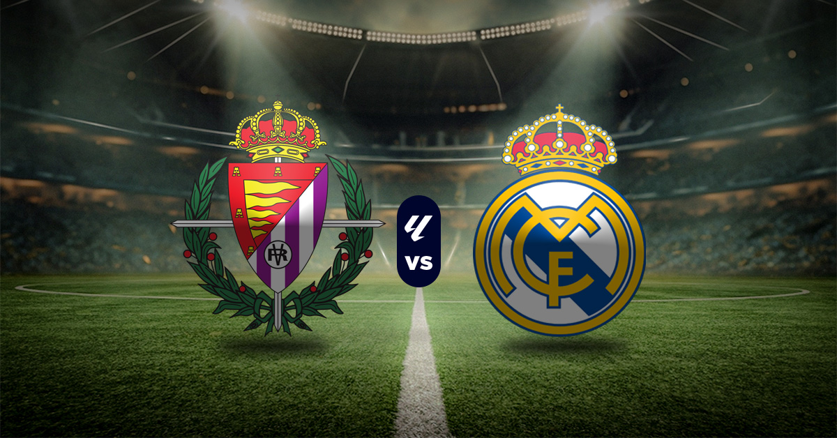 Valladolid vs Real Madrid: Pronóstico LaLiga - Apuesta recomendada
