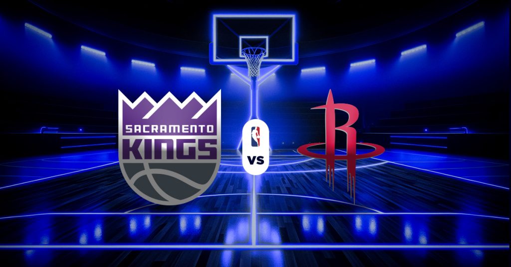 Kings vs Rockets: Pronóstico, datos y resultados NBA - Apuesta recomendada