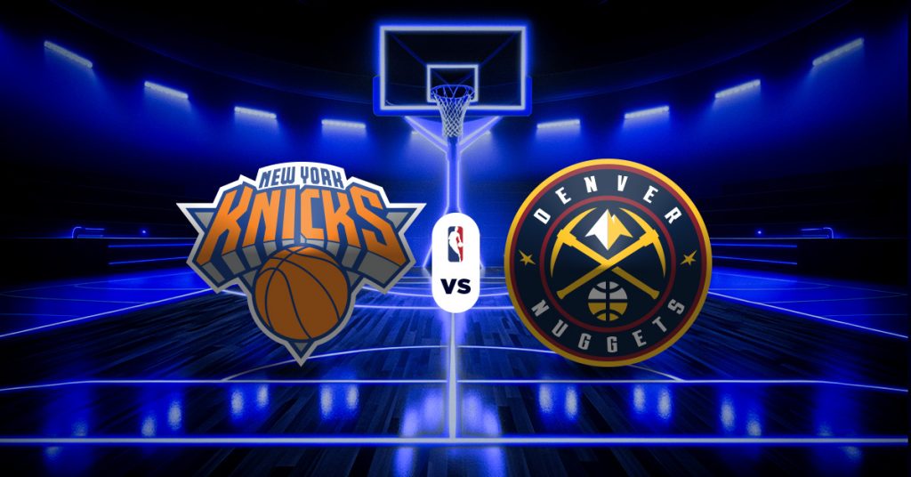 Knicks vs Nuggets: Pronóstico, resultados y datos NBA - Apuesta recomendada
