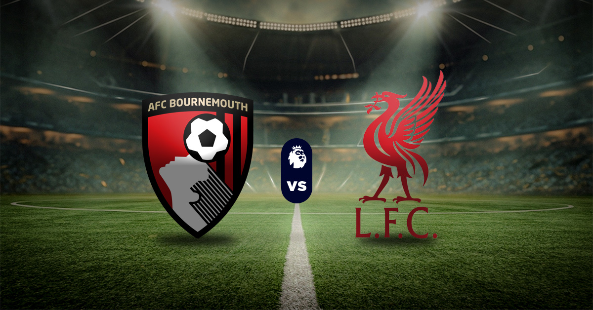 Bournemouth vs Liverpool: Pronóstico Premier League - Apuesta recomendada